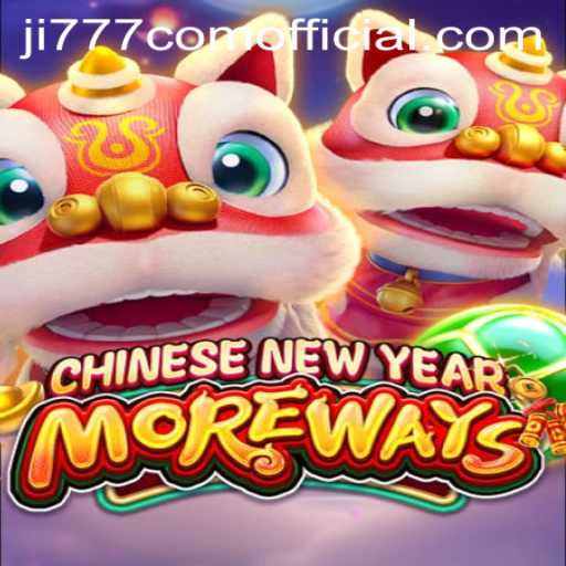 Discover the Excitement of 'CHINESENEWYEARMOREWAYS' - A Festive Gaming Experience
